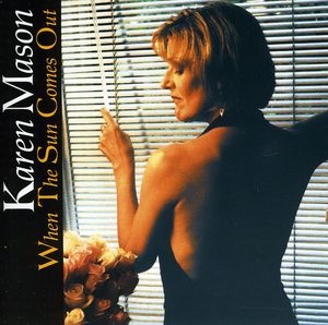When the Sun Comes Out , Karen Mason