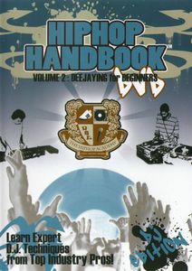 Hip Hop Handbook: Deejaying for Beginners