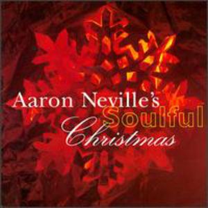 Soulful Christmas , Aaron Neville