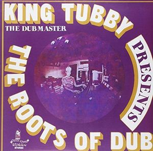 Roots Of Dub , King Tubby
