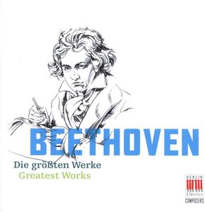 Greatest Works , Ludwig van Beethoven