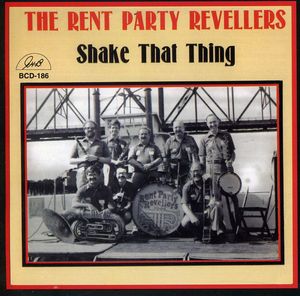 Shake That Thing , Rent Party Revellers