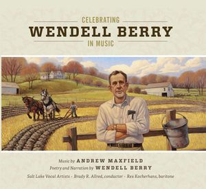 Celebrating Wendell Berry in Music 
