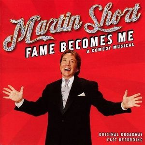 Martin Short: Fame Becomes Me , Martin Short