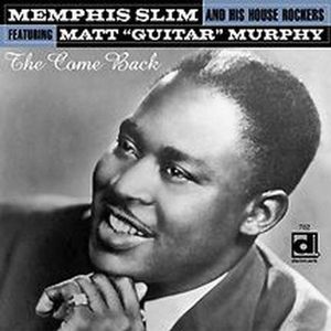 The Come Back , Memphis Slim