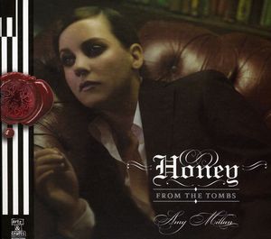 Honey From The Tombs , Amy Millan