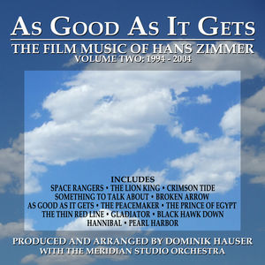 As Good As It Gets: Film Music of Zimmer 2 (Original Soundtrack) , Dominik Hauser