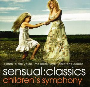 Sensual: Classics Children's Symphony / Various , Various Artists