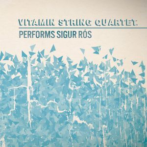 VSQ Performs Sigur Ros , Vitamin String Quartet