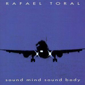 Sound Mind Sound Body , Rafael Toral