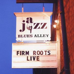 Firm Roots: Live , Firm Roots
