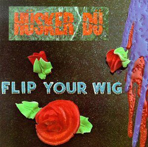 Flip Your Wig , Hüsker Dü
