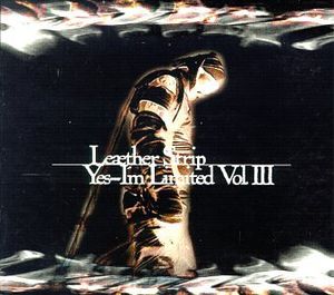 Yes I'm Limited, Vol.3 , Leæther Strip