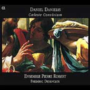 Caeleste Convivium , Ensemble Pierre Robert