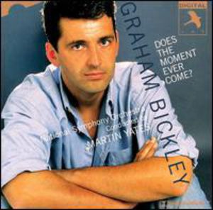 Does the Moment Ever Come , Graham Bickley