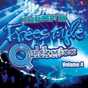Thump'n Freestyle Quick Mixx, Vol. 4 , Various Artists