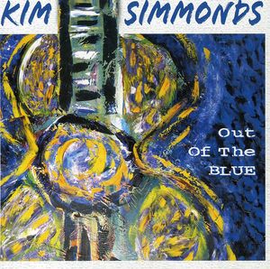 Out of the Blue , Kim Simmonds