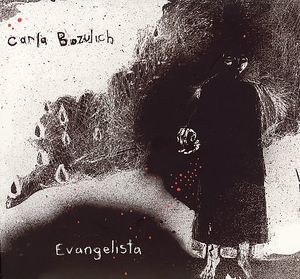 Evangelista , Carla Bozulich