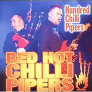 Hundred Chilli Pipers , The Red Hot Chilli Pipers