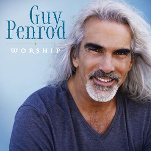 Worship , Guy Penrod
