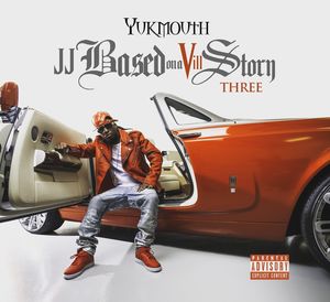 Jj Based On Vill Story Three , Yukmouth