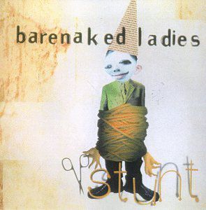 Stunt , Barenaked Ladies