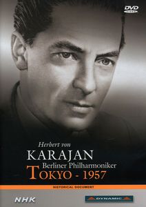 Herbert Von Karajan & Berliner Philharmoniker Tokyo 1957 , Herbert von Karajan