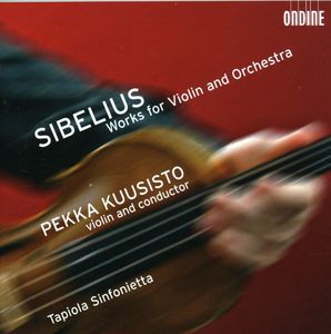 Works for Violin & Orchestra , Pekka Kuusisto