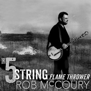 5 String Flamethrower , Rob McCoury