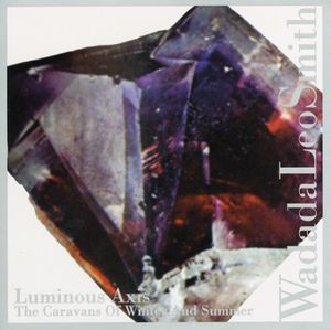 Luminous Axis , Wadada Leo Smith
