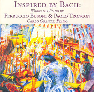 Inspired By Bach: Works for Piano , Carlo Grante