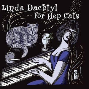 For Hep Cats , Linda Dachtyl