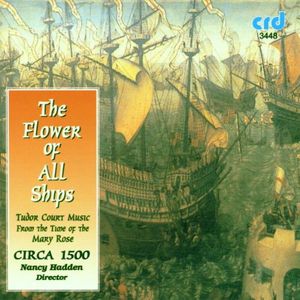 Flower of All Ships , Circa 1500 Nancy Hadden Cond