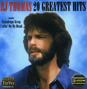 20 Greatest Hits , B.J. Thomas