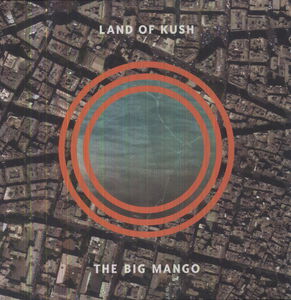 Big Mango , Land of Kush