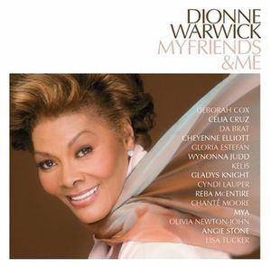 My Friends and Me , Dionne Warwick
