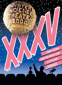 Mystery Science Theater 3000: Volume XXXV , Joel Hodgson