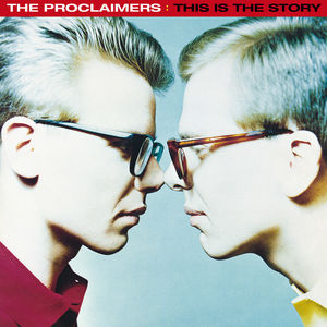 This Is The Story , The Proclaimers