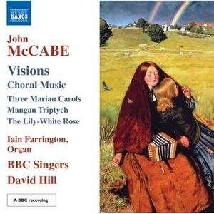 Visions: Choral Music , BBC Singers
