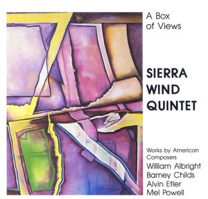 Box of Views (Chamber Music) , Sierra Wind Quintet