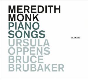 Piano Songs , Meredith Monk