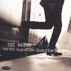 The Way , Bob Boguslaw
