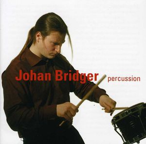 Percussion , Johan Bridger