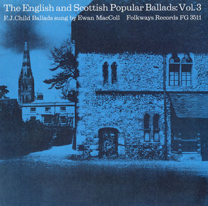 Vol. 3-English & Scottish Popular Ballads: Child B , Ewan MacColl