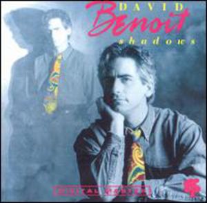 Shadows , David Benoit