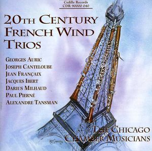 20th Century French Wind Trios , Chicago Chamber Musicians