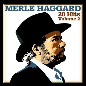 20 Hits - Vol. 2 , Merle Haggard