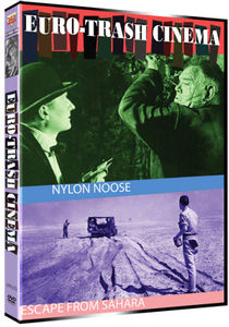 Euro-Trash Cinema Double Feature: Nylon Noose /  Escape From Sahara , Jack Hansen