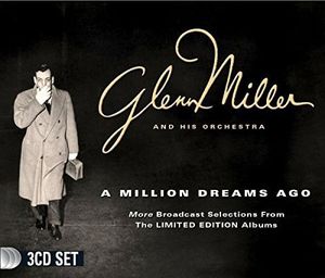 A Million Dreams Ago , Glenn Miller