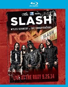 Live at the Roxy 09.25.14 , Slash